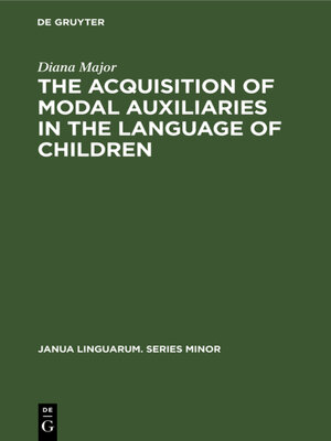 cover image of The Acquisition of Modal Auxiliaries in the Language of Children